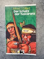 Der Schatz der Tuscarora Alfred J. Gillard Baden-Württemberg - Kämpfelbach Vorschau