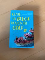 Buch: Rente ist blech, Klauen ist Gold von C. Ingelmann-Sundberg Bayern - Berglern Vorschau