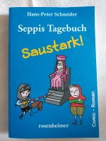 Seppis Tagebuch - Band 7 - Saustark! Bayern - Kutzenhausen Vorschau