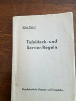 Buch Tafeldeck und Servier Regeln  Alt ca.1940 Nordrhein-Westfalen - Verl Vorschau