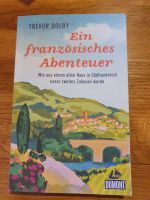 Ein französisches Abenteuer von Trevor Dolby Hessen - Marburg Vorschau