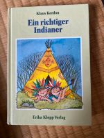 Ein richtiger Indianer Klaus Kordon Stuttgart - Stuttgart-West Vorschau