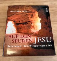 Buch „Auf den Spuren Jesu“ von Gerhard Kroll 12. Auflage Kr. München - Oberhaching Vorschau