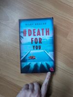 #Death for You Kiley Roache Jugendbuch Buch Nordrhein-Westfalen - Mülheim (Ruhr) Vorschau