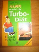 Alma macht die Turbodiät v. Ralph Beckmann Mecklenburg-Vorpommern - Boizenburg/Elbe Vorschau