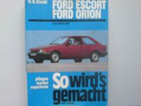 Verkaufe ein ,, Ford Escort / Ford Orion'' Buch Pankow - Weissensee Vorschau