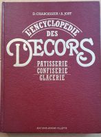 L Encyclopedie des Decors Patisserie Buch Bayern - Hof (Saale) Vorschau