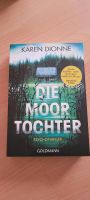 ,,Die Moor Tochter" -Psychothriller- Karen Dionne Niedersachsen - Sande Vorschau