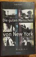 Thisbe Nissen: Die guten Menschen von New York Hessen - Egelsbach Vorschau