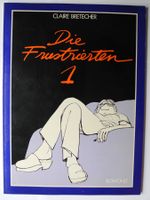 Die Frustrierten 1; Claire Bretecher; Rowohlt; ISBN 3-498-00448-4 Rheinland-Pfalz - Neustadt an der Weinstraße Vorschau