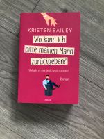 Buch Roman Wo kann ich bitte meinen Mann zurückgeben Rheinland-Pfalz - Mainz Vorschau