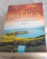 Laura Walden: Im Tal der großen Geysire, TB 2009, gebraucht Nordrhein-Westfalen - Warburg Vorschau