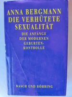 Die verhütete Sexualität von Anna Bergmann Rheinland-Pfalz - Heltersberg Vorschau