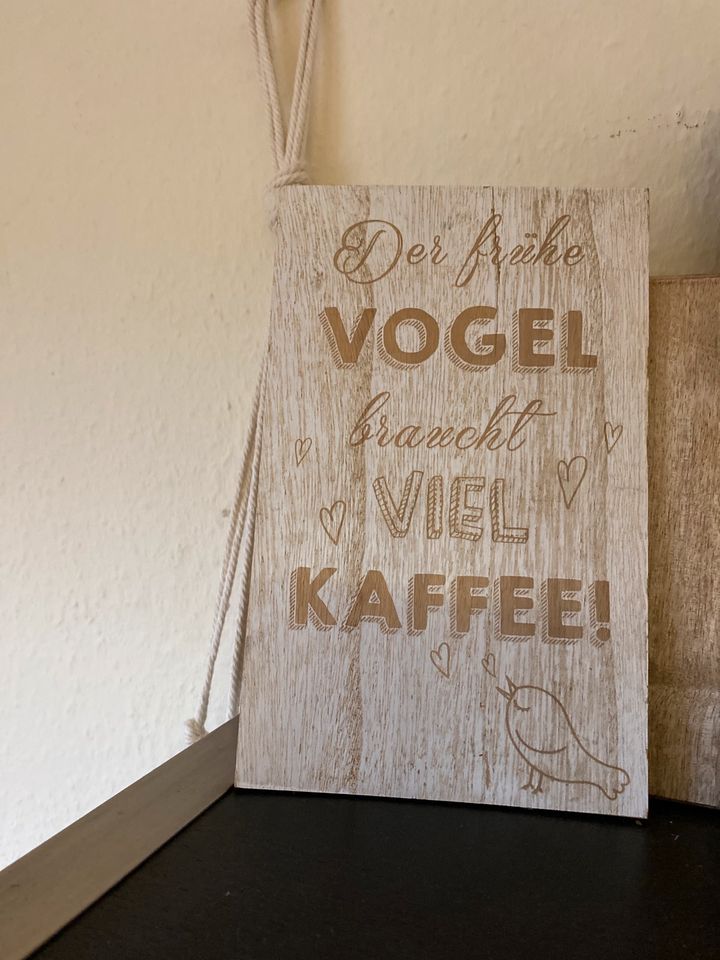 Der frühe Vogel braucht viel Kaffee Schild Deko Küche in Treuchtlingen