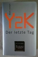 Y2K - Der Letzte Tag - Mark Joseph - Roman - ISBN 3-7951-1722-4 Niedersachsen - Wilhelmshaven Vorschau