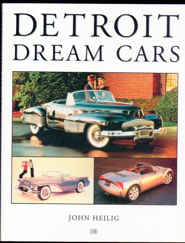 Detroit Dream Cars, John Heilig.Buick,GM,Chrysler,Packard in Wolfsburg