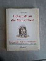 Buch "Botschaft an die Menschheit " von Chief Seattle Kiel - Ravensberg-Brunswik-Düsternbrook Vorschau