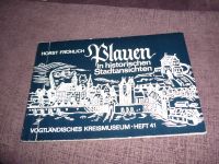 Plauen in historischen Stadtansichten - Plauener Museumsreihe Nr. Sachsen - Plauen Vorschau
