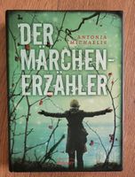 Der Märchenerzähler von Antonia Michaelis Gebundene Ausgabe Bayern - Aichach Vorschau