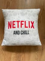 Kissen „Netflix & Chill) 35x35 cm Innenstadt - Köln Deutz Vorschau