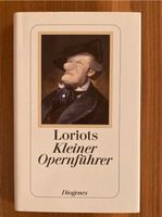 Neuwertig: „Loriots kleiner Opernführer“ Diogenes Buch Baden-Württemberg - Freiburg im Breisgau Vorschau