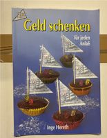 Inge Hereth - Geld schenken für jeden Anlass - Buch ! Nordrhein-Westfalen - Beckum Vorschau