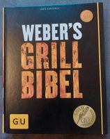 Weber's Grillbibel, Kochbuch, Grilllbuch, 320 Seiten, wie neu Bayern - Zirndorf Vorschau