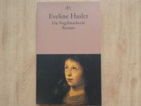 Buch "Die Vogelmacherin", Eveline Hasler Leipzig - Leipzig, Zentrum-Ost Vorschau