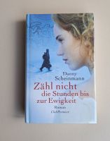 Roman - Zähl nicht die Stunden bis zur Ewigkeit - Scheinmann NEU! Niedersachsen - Hemslingen Vorschau