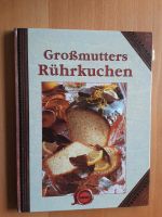 Großmutters Rührkuchen Backbuch Nordrhein-Westfalen - Dinslaken Vorschau