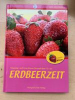 Erdbeerzeit, Klassiker und brandneue Rezeptideen Bayern - Mering Vorschau