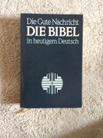 Die Biebel. Die Gute Nachricht Die Bibel in heutigem deutsch Bayern - Kitzingen Vorschau