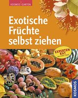 Exotische Früchte selbst ziehen: Expertenrat aus erster Hand - So Sachsen-Anhalt - Zscherben Vorschau