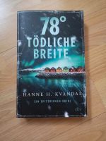 78° Tödliche Breite - Hanne H. Kvandal Nordrhein-Westfalen - Hagen Vorschau