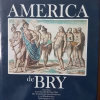 America de Bry * die Entdeckung eines Kontinents * seltenes Werk Essen - Bredeney Vorschau