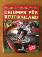 NEU‼️ Buch Weltmeisterschaft 2006 „Triumph für Deutschland“ Niedersachsen - Burgwedel Vorschau