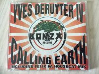 Bonzai Records Yves Deruyter 4 Calling Earth Housecat Mix Trance Nordwestmecklenburg - Landkreis - Lützow Vorschau