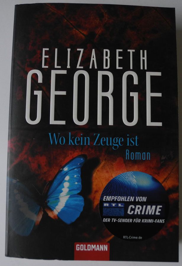 Wo kein Zeuge ist; Elizabeth George; ISBN 978-3-442-46869-0; TB in Neustadt an der Weinstraße