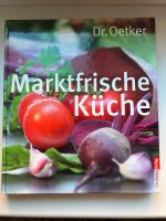 Kochbuch Dr. Oetker Marktfrische Küche Niedersachsen - Nienburg (Weser) Vorschau