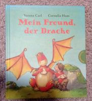 Kinderbuch:Mein Freund der Drache,Verena Carl, gebundene Ausgabe Nordrhein-Westfalen - Schwalmtal Vorschau