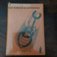 Laszlo Moholy-Nagy - Von Material zu Architektur Nordrhein-Westfalen - Erkrath Vorschau