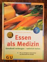 Essen als Medizin - Genussvoll vorbeugen - natürlich heilen | GU München - Bogenhausen Vorschau