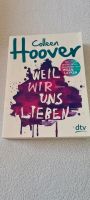 Weil wir uns lieben - Colleen Hoover Nordrhein-Westfalen - Emsdetten Vorschau