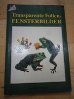 Transparente Folie-Fensterbilder, Bastelanleitung Baden-Württemberg - Rheinfelden (Baden) Vorschau