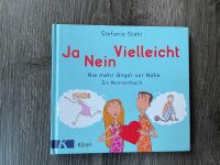 Stefanie Stahl: Ja, Nein, Vielleicht- Nie mehr Angst vor Nähe Rheinland-Pfalz - Hillesheim (Eifel) Vorschau