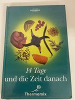 14 Tage und die Zeit danach - Thermomixkochbuch Nordrhein-Westfalen - Erkrath Vorschau