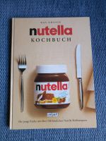 Das große Nutella Kochbuch für Nutella Liebhaber Bayern - Schwabach Vorschau