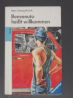 Jugendbuch „Benvenuto heißt willkommen“ Hans-Georg Noack 0,50€ Baden-Württemberg - Waiblingen Vorschau