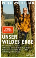 Unser wildes Erbe Peter Wohlleben Niedersachsen - Wedemark Vorschau