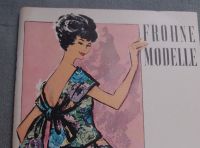 FROHNE MODELLE 1/1963 FRÜHJAHR SOMMER + SCHNITTMUSTER Rockabilly Baden-Württemberg - Bietigheim-Bissingen Vorschau